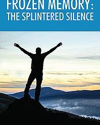 FROZEN MEMORY: The Splintered Silence